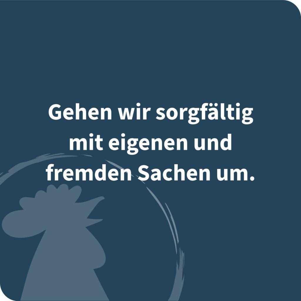 Gehen wir sorgfältig mit eigenen und fremden Sachen um.